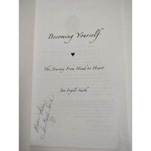 BECOMING YOURSELF : The Journey from Head to Heart by Jan Engels-Smith SIGNED
